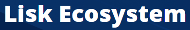 Lisk Ecosystem